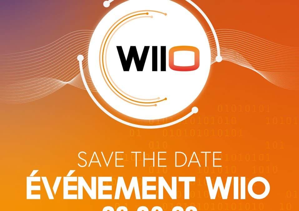 L&rsquo;événement WIIO fait son grand retour !
